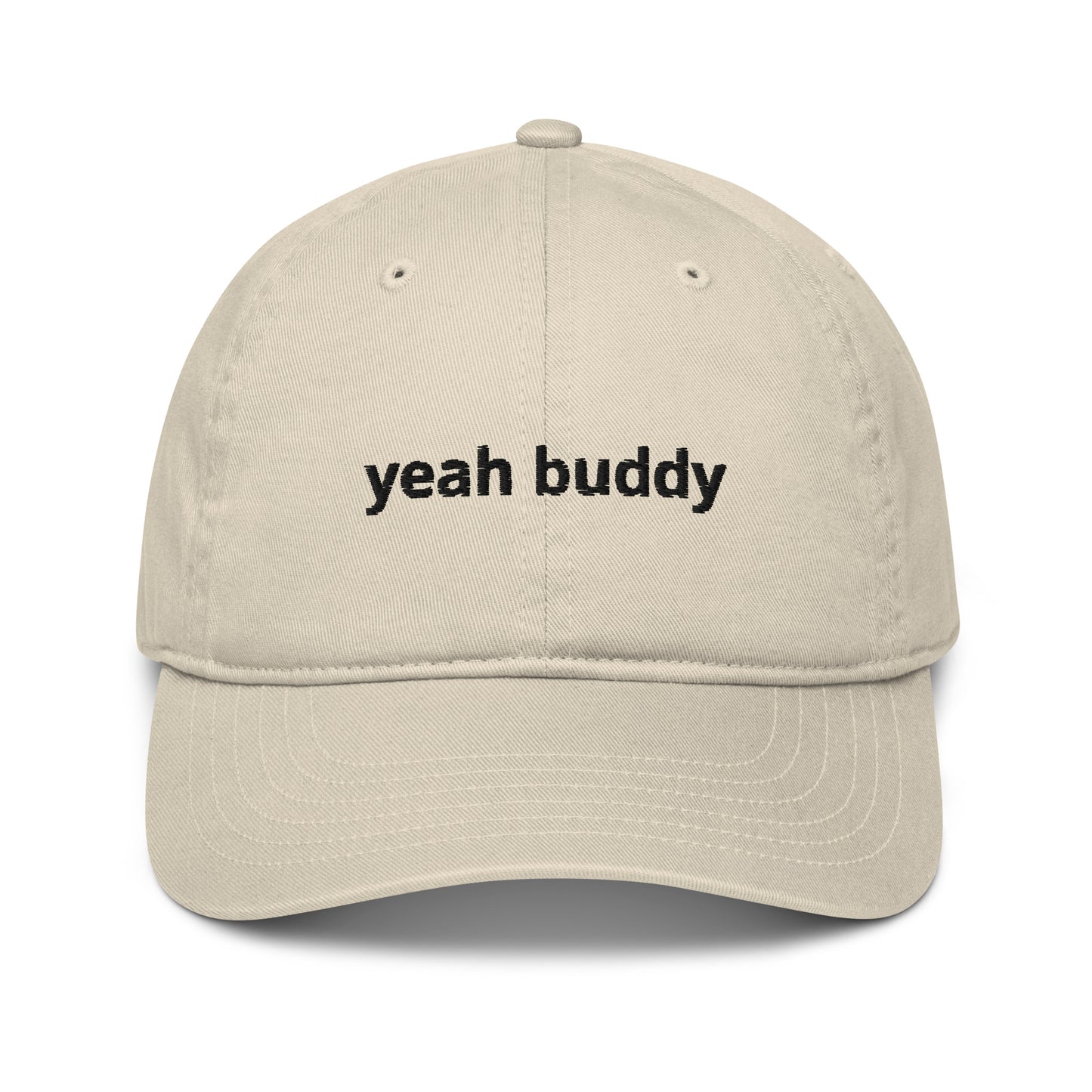 yeah buddy organic dad hat