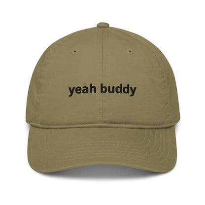 yeah buddy organic dad hat