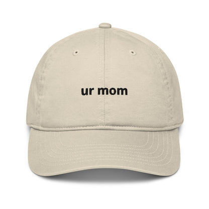 ur mom organic dad hat