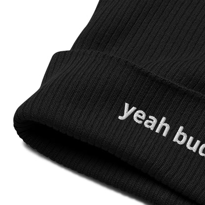 yeah buddy organic ribbed beanie