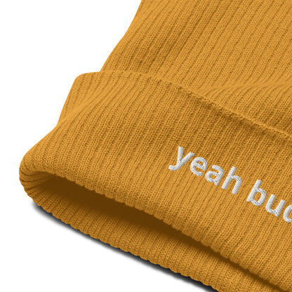 yeah buddy organic ribbed beanie